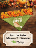 Lets Talk Turkey / Over the Collar Dog Bandana
