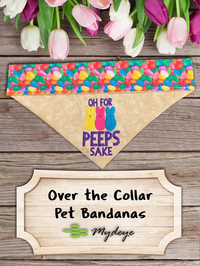 Oh for Peeps Sake / Funny Easter Dog Bandana