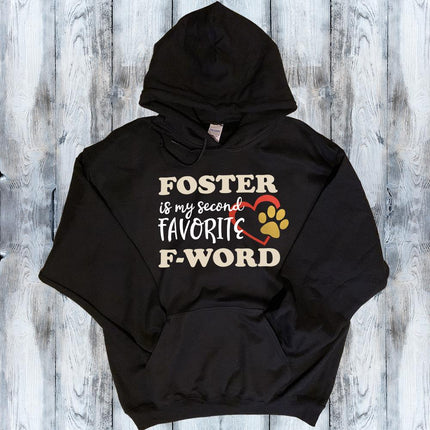 Foster is My Second Favorite F-Word Shirt - Mydeye