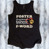Foster is My Second Favorite F-Word Shirt - Mydeye
