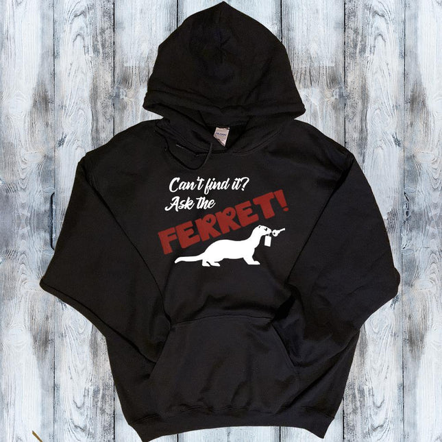 Ask the Ferret Hoodie
