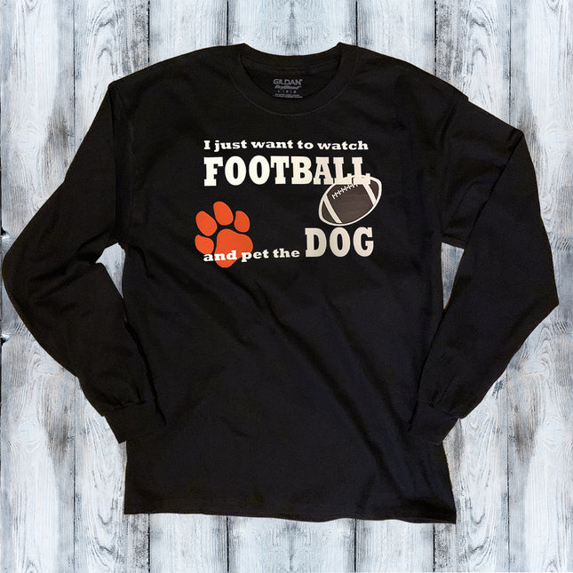 Watch Football and Pet the Dog Cat Long Sleeve T-Shirt