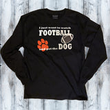 Watch Football & Pet the Dog/Cat Shirt