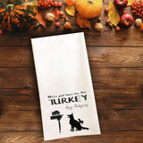 Here for the Turkey Tea Towel / Dog Themed Flour Sack Cotton Towel - Mydeye