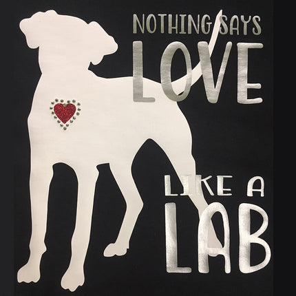 Shirt - Nothing Says Love like a [your breed] - customized with your pet's breed