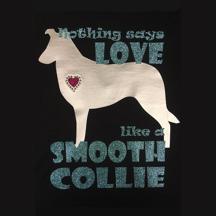 Shirt - Nothing Says Love like a [your breed] - customized with your pet's breed