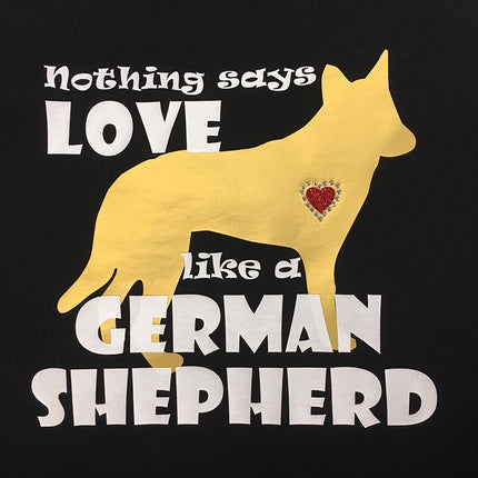 Shirt - Nothing Says Love like a [your breed] - customized with your pet's breed