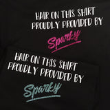 Hair on this Shirt Provided by [Your Pets Name!] Shirt