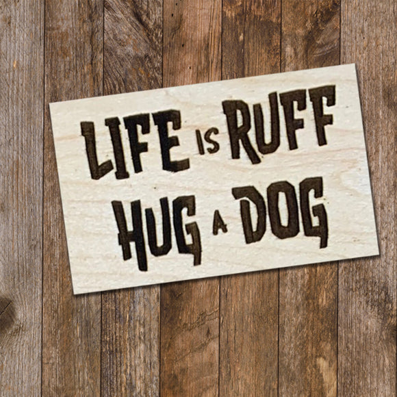 Magnet - Life is Ruff