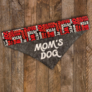 Mom's Dog / Over the Collar Dog Bandana