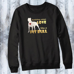 Shirt - Nothing Says Love like a [your breed] - customized with your pet's breed
