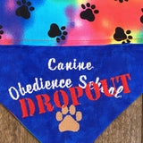 Obedience School Dropout / Over the Collar Dog Bandana