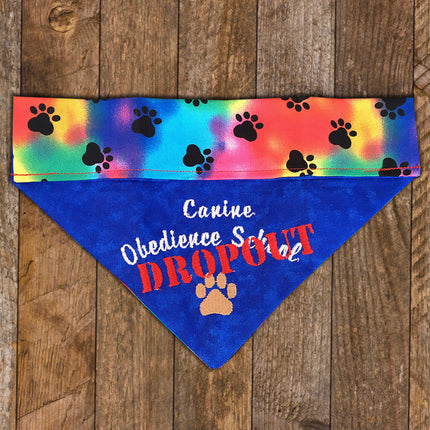 Obedience School Dropout / Over the Collar Dog Bandana