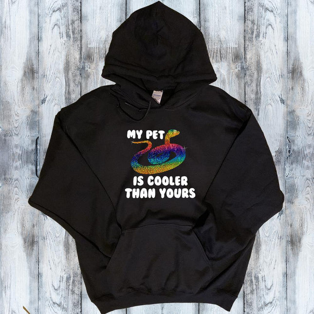 Snake My Pet is Cooler than Yours Hoodie