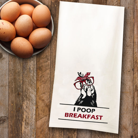 I Poop Breakfast Tea Towel / Country Flour Sack Cotton Towel