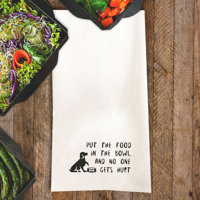 Put the Food in the Bowl Tea Towel / Dog Themed Flour Sack Cotton Towel