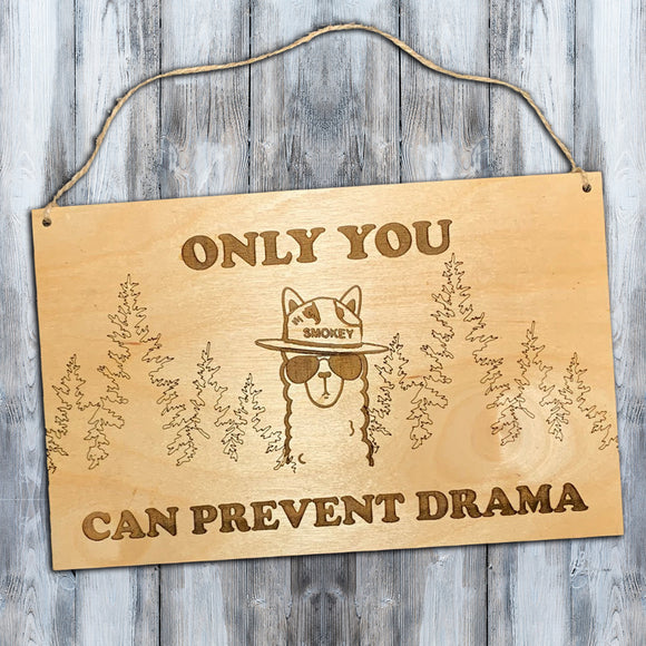 Sign - Only You Can Prevent Drama Llama