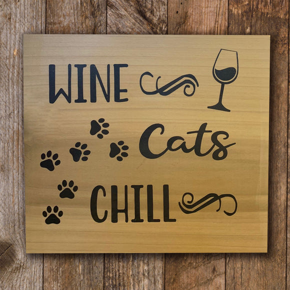Wood Sign - Wine Cats Chill