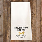 Yoga Tea Towel / Dog Themed Flour Sack Cotton Towel